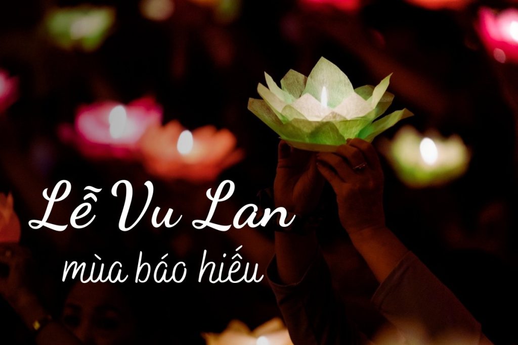 Lễ Vu Lan 2024 Vào Ngày Nào